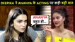 Deepika Padukone Has This To Say On Ananya's Acting Skills | Gehraiyaan Trailer Launch