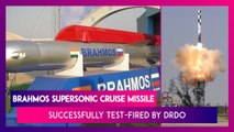 BrahMos Supersonic Cruise Missile Successfully Test-Fired By DRDO