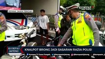 Knalpot Brong Jadi Sasaran Razia Polisi