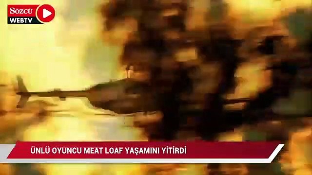 Ünlü oyuncu Meat Loaf yaşamını yitirdi