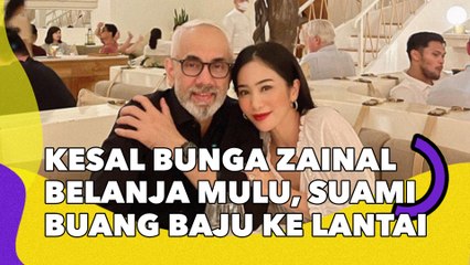 Kesal Bunga Zainal Belanja Mulu, Suami Sampai Buang Baju ke Lantai