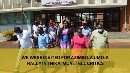 Download Video: We were invited to Azimio la Umoja rally in Thika, MCAs tell critics