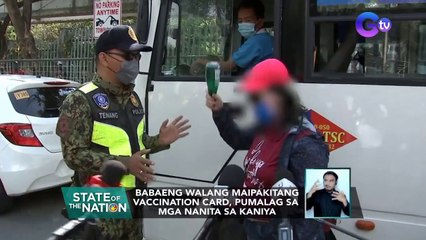 Babaeng walang maipakitang vaccination card, pumalag sa mga nanita sa kaniya | SONA