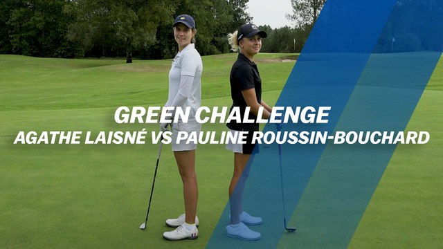 Green Challenge : Agathe Laisné VS Pauline Roussin-Bouchard