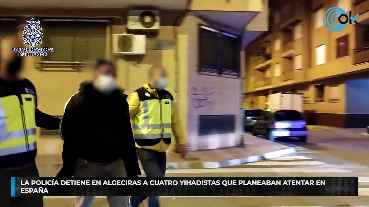 La policía detiene en Algeciras a cuatro yihadistas que planeaban atentar en España