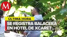 Balacera en hotel de Xcaret deja un muerto y dos heridos