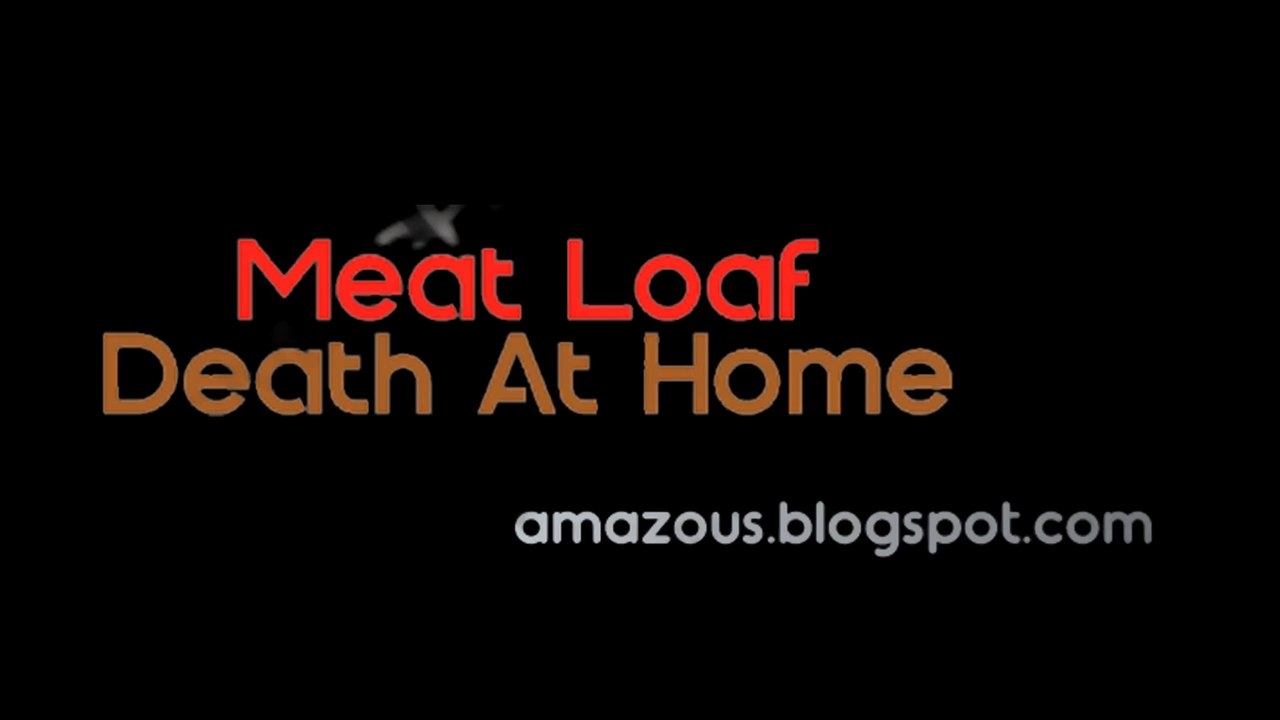 Meat Loaf death at home