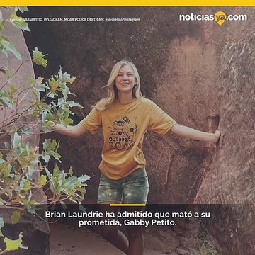 Brian Laundrie admite que mató a su prometida, Gabby Petito.