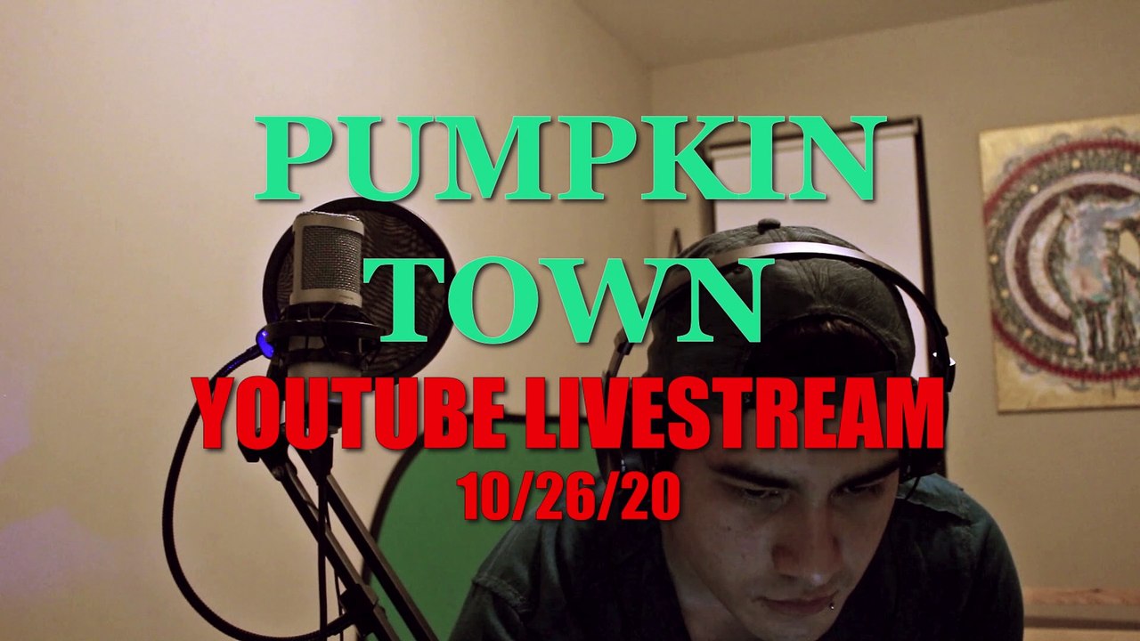 Pumpkin Town - LIVE [03/26/20]