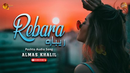 Rebara | Almas Khalil | Pashto Audio Song | Spice Media