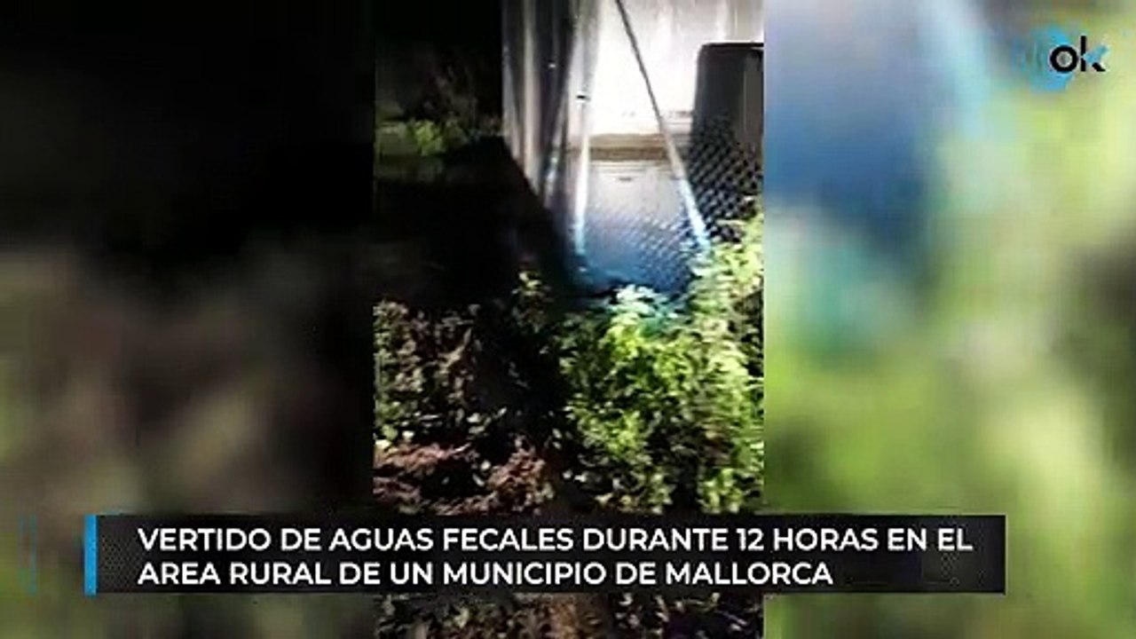 Vertido de aguas fecales durante doce horas en el área rural de un municipio de Mallorca