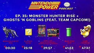 Monster Hunter Rise + Ghosts ’N Goblins (Feat. Team Capcom!) | Nintendo Power Podcast