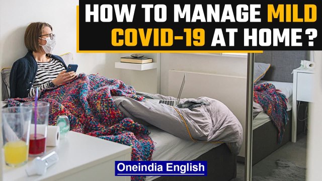 Mild Covid-19 symptoms: When to raise the red flag? | Oneindia News