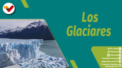 Punto Verde |  Los Glaciares: formación, movimiento e importancia