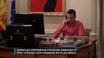 Moncloa distribuye fotos de Sánchez preocupado por Ucrania con posados en plan seductor