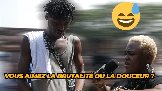 VOUS AIMEZ LA BRUTALITÉ OU LA DOUCEUR