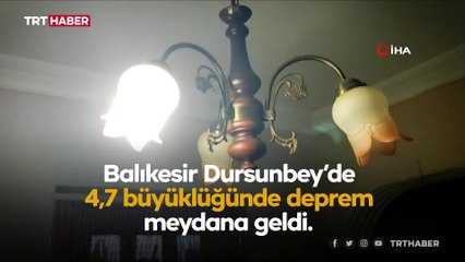 Balıkesir'de 4,7 büyüklüğünde deprem: İstanbul ve Bursa'da da hissedildi