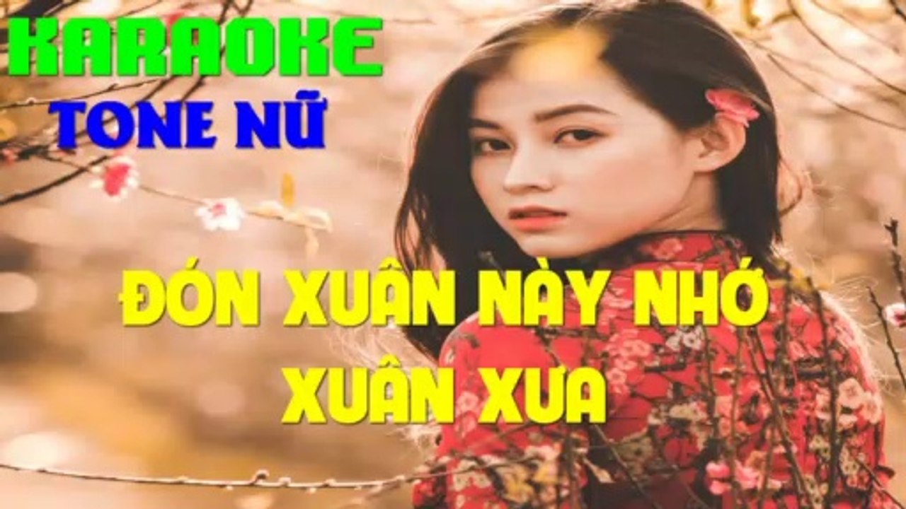 Đón Xuân Này Nhớ Xuân Xưa - Karaoke ( Ton Nữ- Cm ) |3N Music