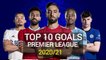 Premier League Top 10 Amazing Goals in 2020-21- Top 10 Goals in Premier League 2020-21