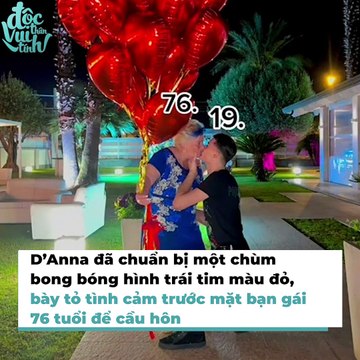 Anh chàng cầu hôn bạn gái hơn gần 60 tuổi: Khẳng định yêu thật lòng | Điện ẢNh Net