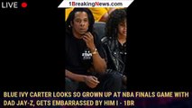 Blue Ivy Carter Looks So Grown Up at NBA Finals Game with Dad Jay-Z, Gets Embarrassed By Him i - 1br