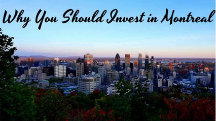 Montréal: Reasons to Invest - Hershey Rosen