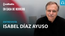 Luis Herrero entrevista a Isabel Díaz Ayuso
