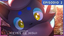 Pokémon: Nieves de Hisui - Episodio 2 ~ Temibles reflejos sobre la nieve