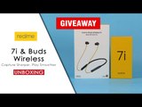 realme 7i & realme Buds Wireless Pro Unboxing | Giveaway
