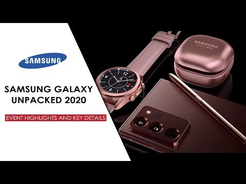 Samsung Galaxy Unpacked 2020 Event Highlights and Key Details from Samsung Unpacked Event