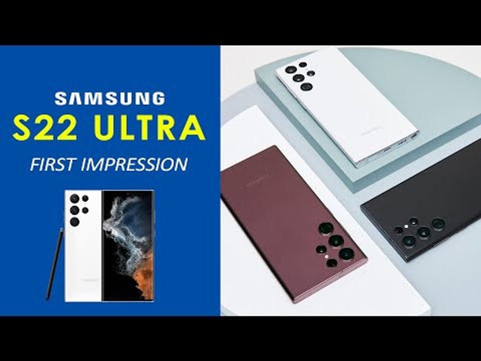 Samsung Galaxy S22 Ultra 2022 | Galaxy S22 Ultra First Look