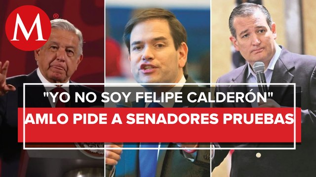 AMLO retó a senadores de EU a presentar pruebas sobre presuntos nexos con narco