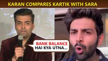 When Karan Johar said Kartik Aaryan Doesn't Have 'The Money To Match Pataudi Princess' Sara Ali Khan