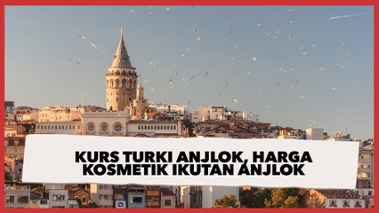 Kurs Turki Anjlok, Warganet Ini Pamerkan Harga Kosmetik yang Murah di Sana