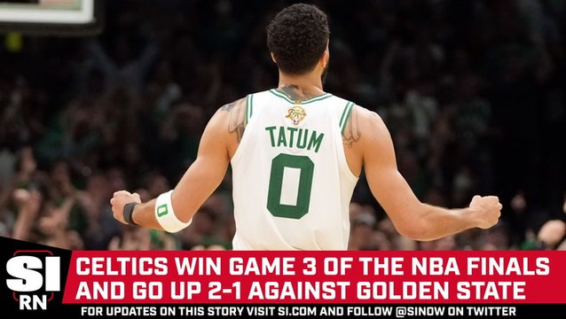 Boston Celtics Take the Lead in the NBA Finals with Game 3 Win Over the Warriors