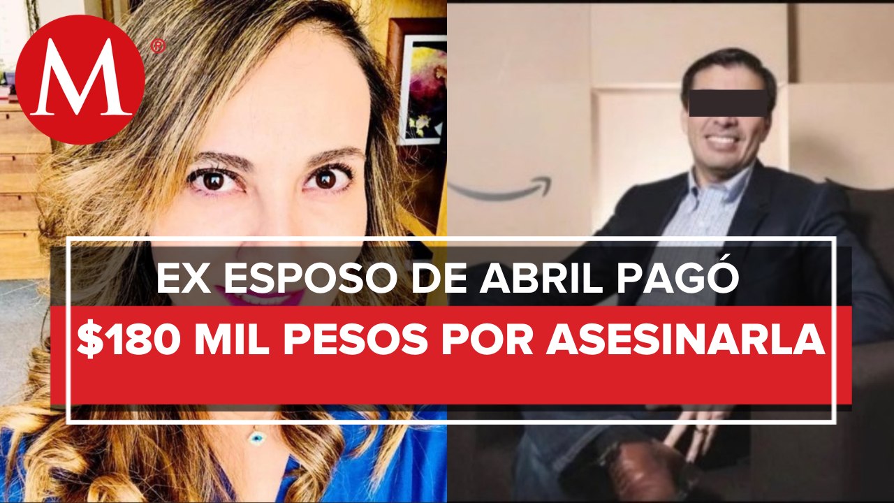 Rodolfo "N" confiesa haber asesinado a Abril Pérez, su exesposo lo contrató