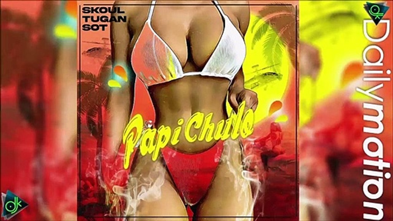 Skoul feat. Tugan & Sot - Papi Chulo