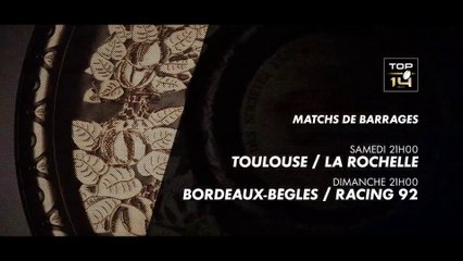 Bande Annonce - Barrages TOP 14