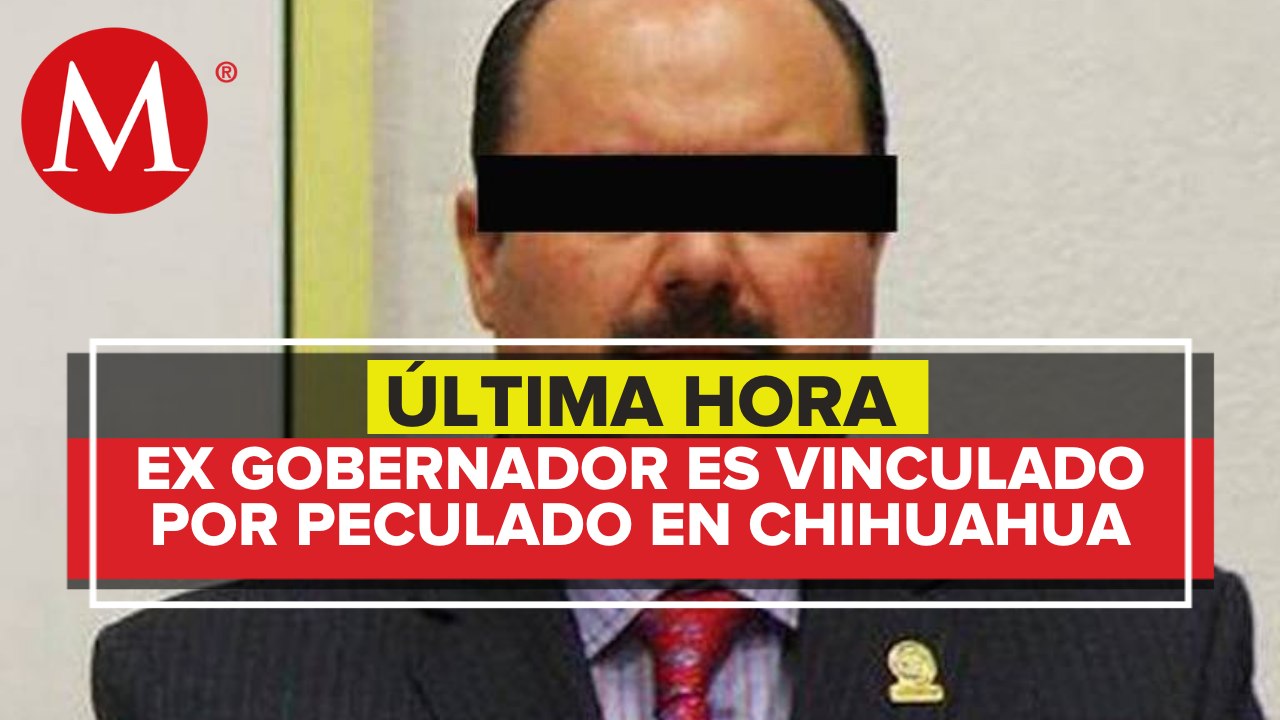 Vinculan a proceso a César Duarte por presunta asociación delictuosa y peculado