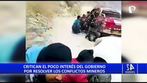 Critican el poco interés del gobierno por resolver los conflictos mineros del Perú