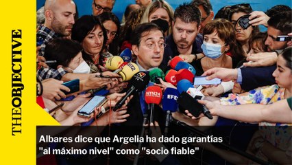 Albares dice que Argelia ha dado garantías "al máximo nivel" como "socio fiable"