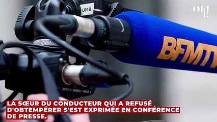 Refus d'obtempérer : "c'est inadmissible", la famille du chauffeur sort du silence et s’attaque aux policiers