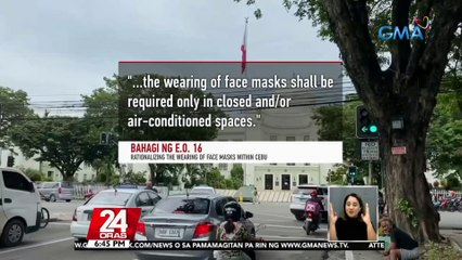 Pagsusuot ng facemasks sa mga outdoor na lugar sa Cebu, optional na lang batay sa nilagdaang EO ni Gov. Gwendolyn Garcia | 24 Oras