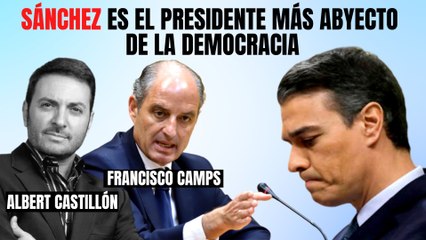 Francisco Camps y Albert Castillón: “Sánchez es el presidente mas abyecto de la democracia”
