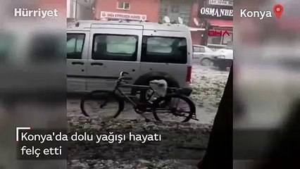 Konya'da dolu yağışı hayatı felç etti 