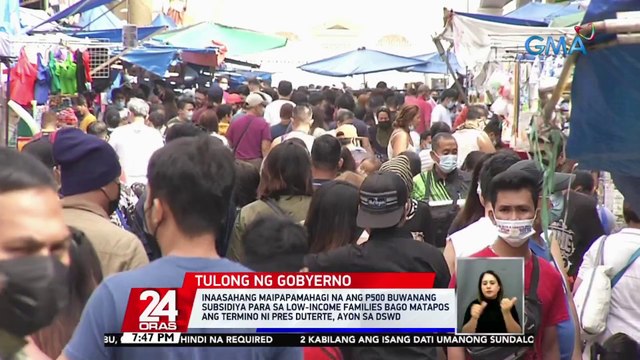 Inaasahang maipapamahagi na ang P500 buwanang subsidiya para sa low-income families bago matapos ang termino ni Pres. Duterte, ayon sa DSWD | 24 Oras