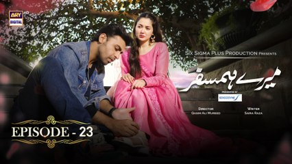 Mere Humsafar Ep 23