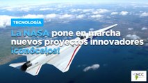 La NASA pone en marcha nuevos proyectos innovadores ¡conócelos!