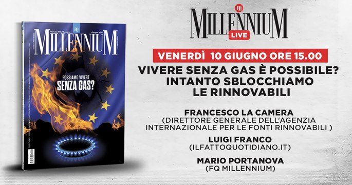 Vivere senza gas è possibile? Intanto sblocchiamo le rinnovabili. Segui la diretta di Millennium Live