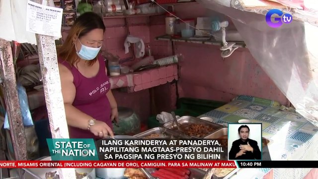 Ilang karinderya at panaderya, napilitang magtaas-presyo dahil sa pagsipa ng presyo ng bilihin | SONA